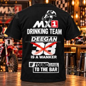 MX1 Drinking Team Deegan 38 Is a Wanker T-Shirt - back view with motocross graphic