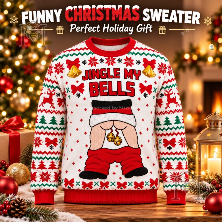 Funny Jingle My Bells Naughty Butt Ugly Sweater 2026 - front view with cheeky bell graphic