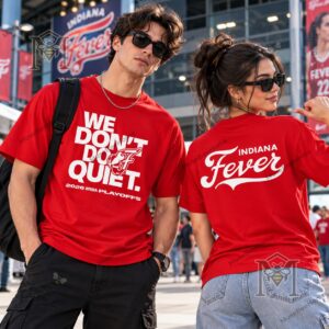 Indiana Fever We Don't Do Quiet 2026 WNBA Playoffs T-Shirt - photo 5
