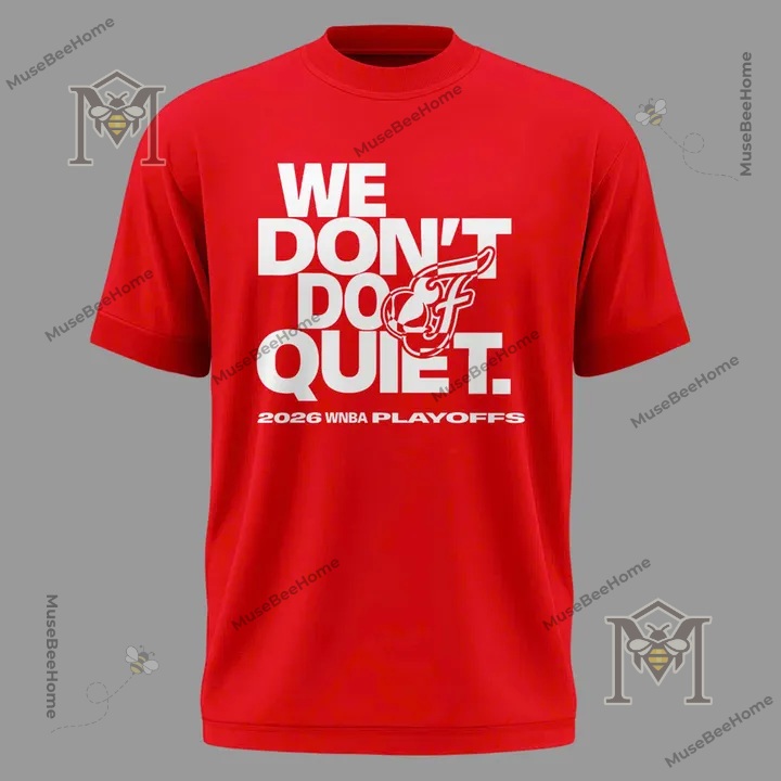 Indiana Fever We Don't Do Quiet 2026 WNBA Playoffs T-Shirt - photo 2