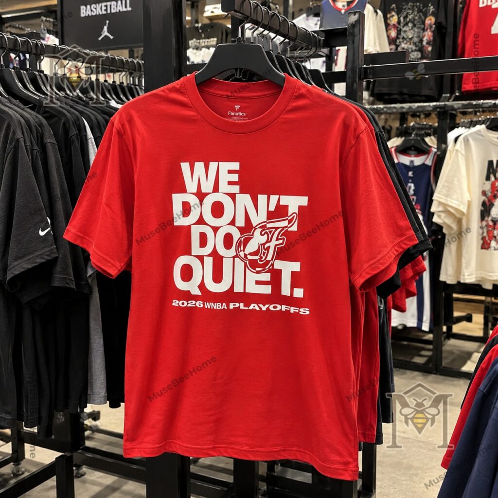 Indiana Fever We Don't Do Quiet 2026 WNBA Playoffs T-Shirt - photo 4